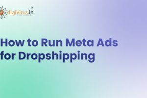 Meta Ads in Dropshipping: The Secret to Fast Sales with Low Budget