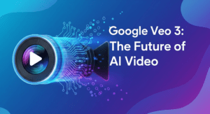 Read more about the article What is Google Veo 3? A Simple Guide to Google’s New AI Video Tool
