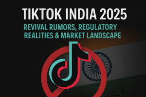 TikTok India 2025: Revival Rumors, Regulatory Realities & Market Landscape