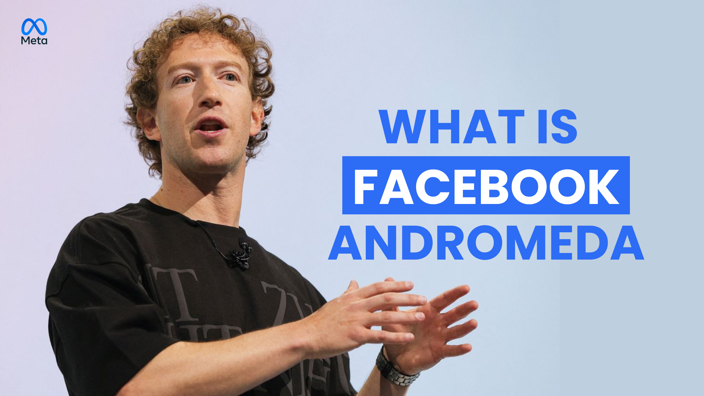 You are currently viewing What is Meta Andromeda?