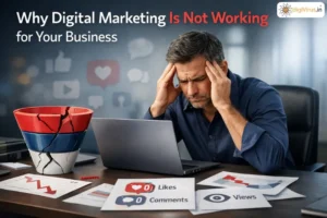 Why Digital Marketing Doesn’t Work for Your Company