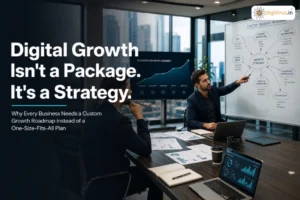 We Don’t Sell ‘Packages’: Why Digital Growth Cannot Be Linear
