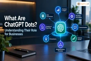 What Are ChatGPT Dots? Understanding Their Role for Businesses
